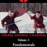 DVD - Hurstwic Viking Combat and Training Volume 1 - Fundamentals of Viking Training