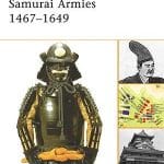 Samurai Armies 1467-1649
